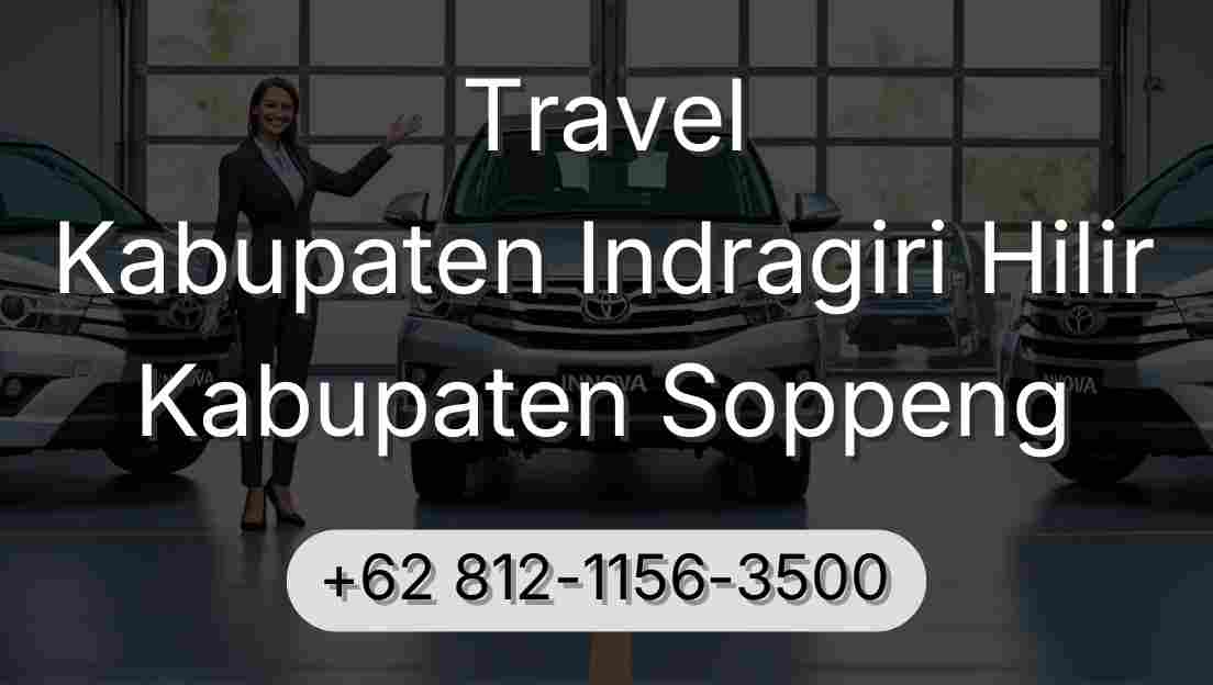 Travel Kabupaten Indragiri Hilir Kabupaten Soppeng