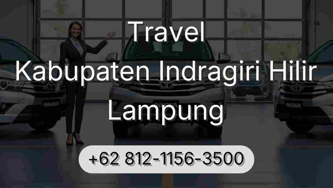 Travel Kabupaten Indragiri Hilir Lampung