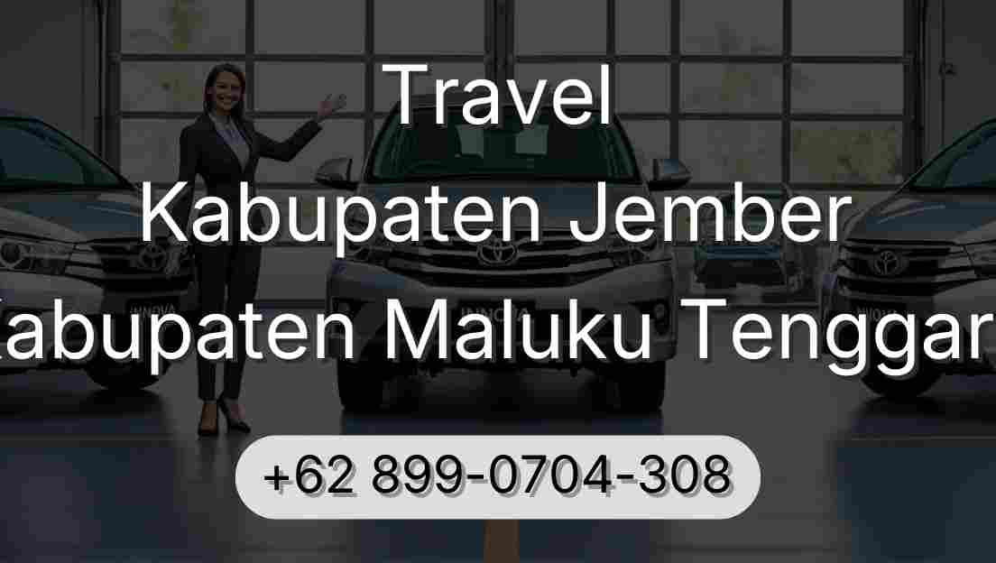 Travel Kabupaten Jember Kabupaten Maluku Tenggara