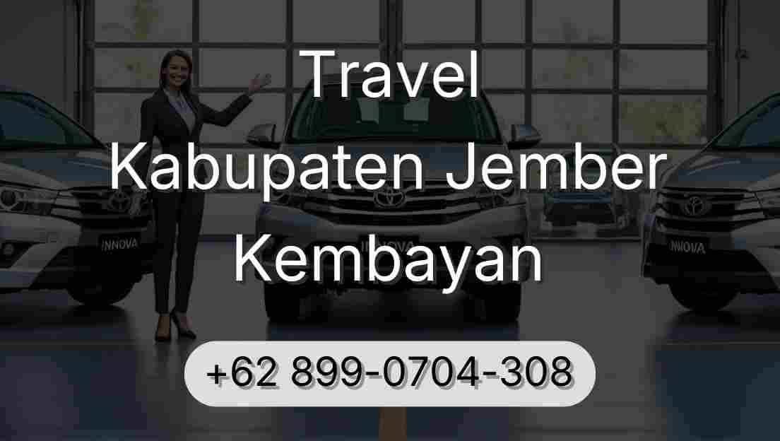 Travel Kabupaten Jember Kembayan