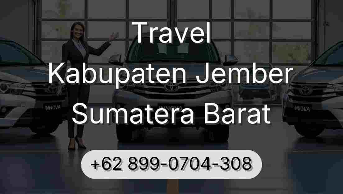 Travel Kabupaten Jember Sumatera Barat