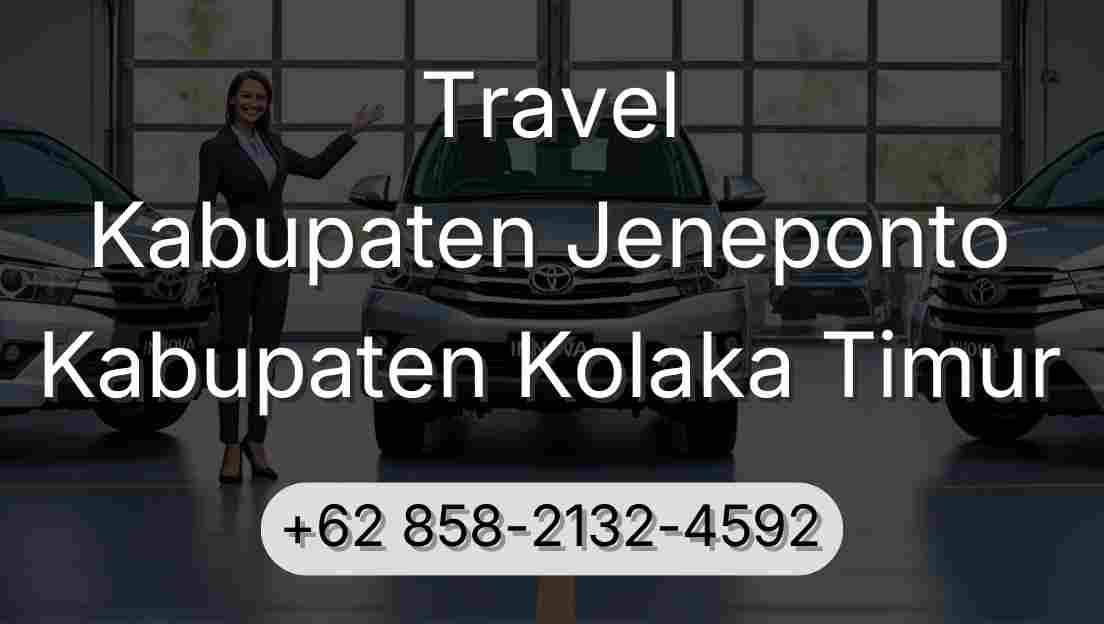 Travel Kabupaten Jeneponto Kabupaten Kolaka Timur