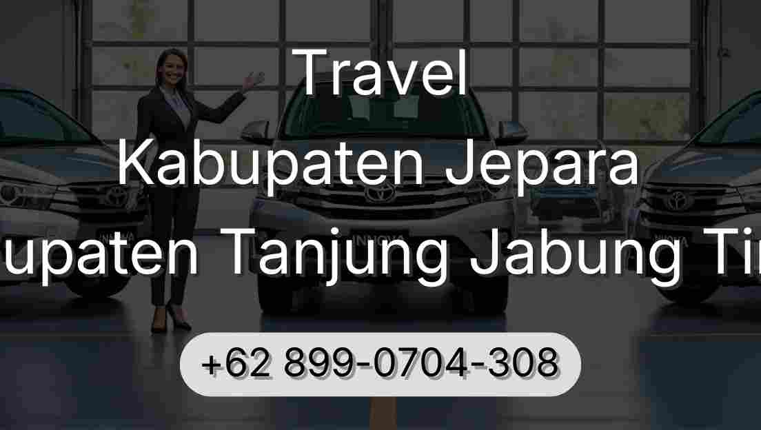 Travel Kabupaten Jepara Kabupaten Tanjung Jabung Timur