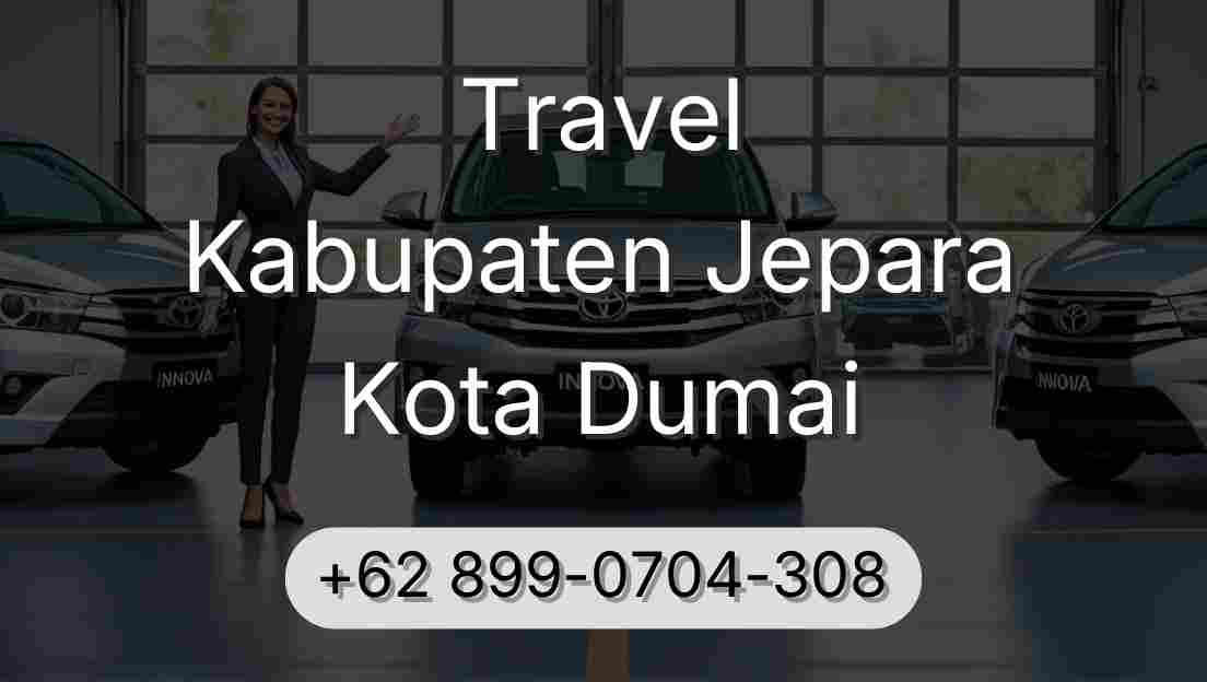 Travel Kabupaten Jepara Kota Dumai