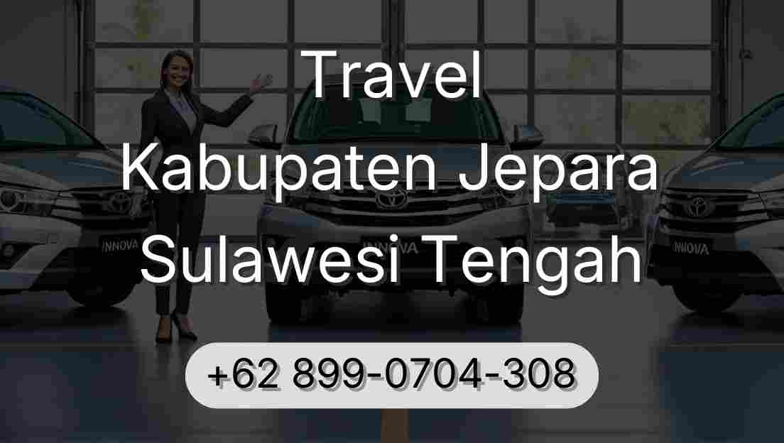 Travel Kabupaten Jepara Sulawesi Tengah