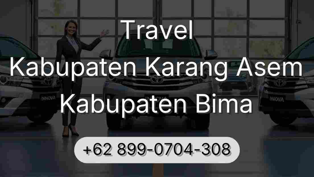 Travel Kabupaten Karang Asem Kabupaten Bima