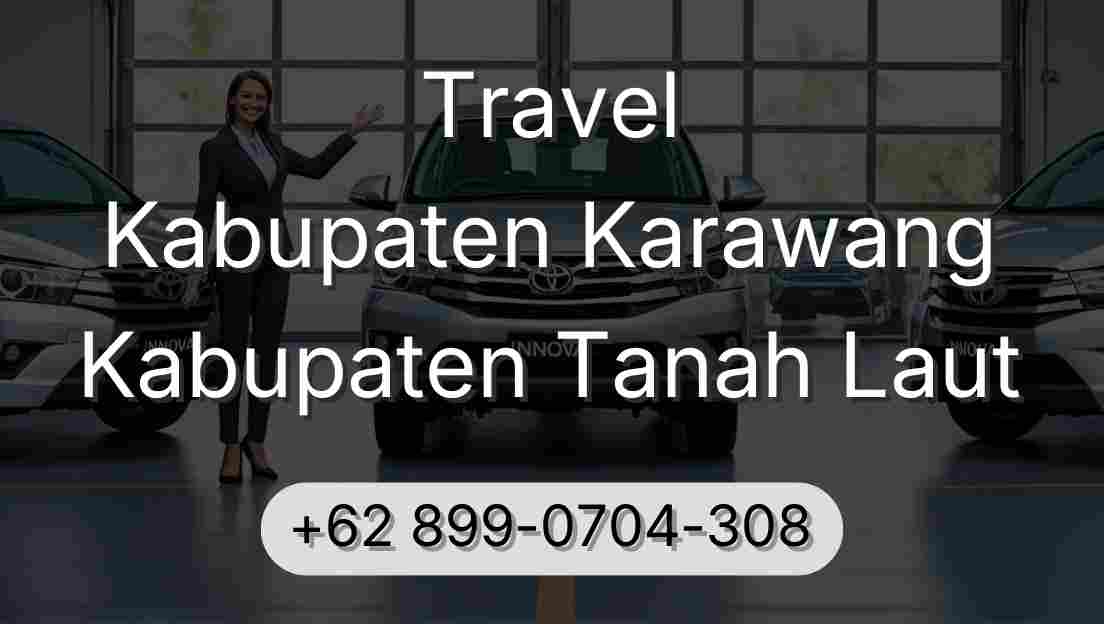 Travel Kabupaten Karawang Kabupaten Tanah Laut