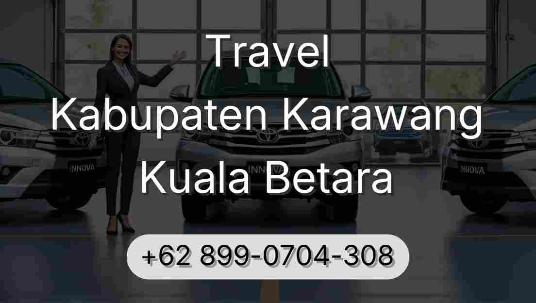 Travel Kabupaten Karawang Kuala Betara