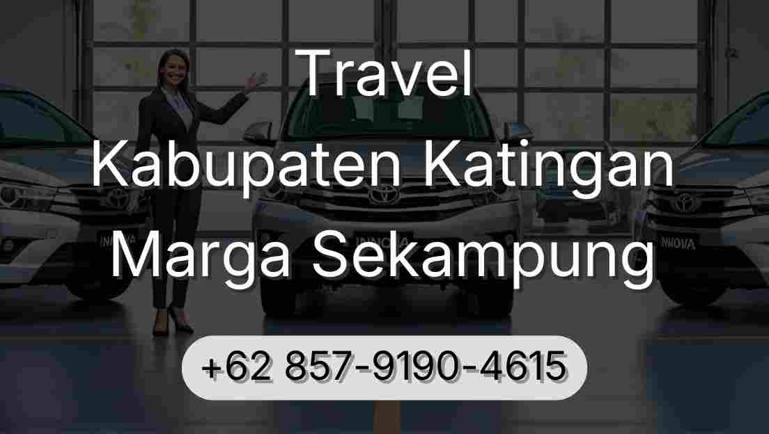 Travel Kabupaten Katingan Marga Sekampung