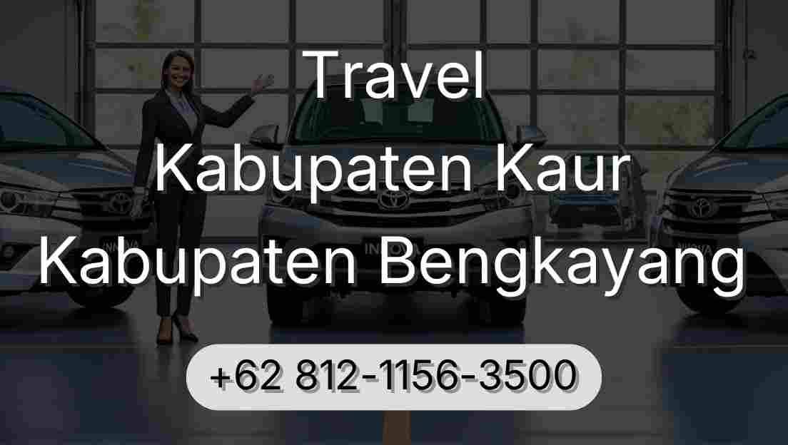 Travel Kabupaten Kaur Kabupaten Bengkayang