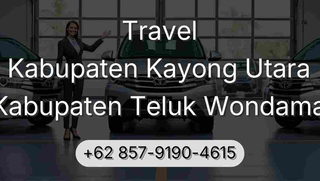 Travel Kabupaten Kayong Utara Kabupaten Teluk Wondama
