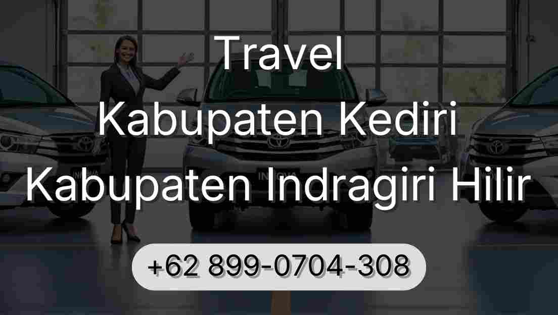 Travel Kabupaten Kediri Kabupaten Indragiri Hilir