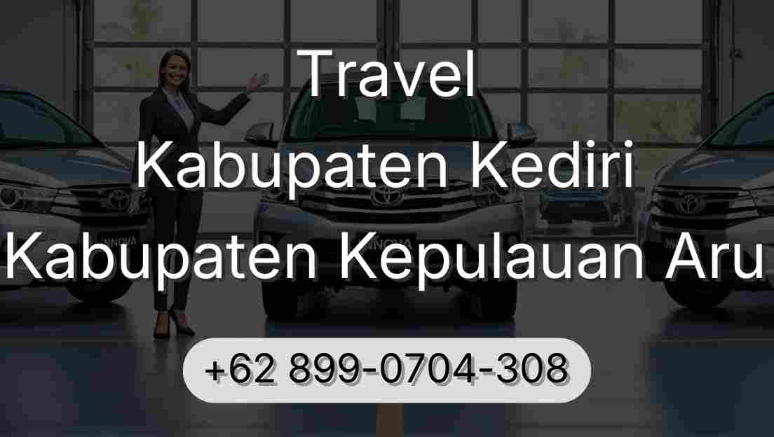 Travel Kabupaten Kediri Kabupaten Kepulauan Aru
