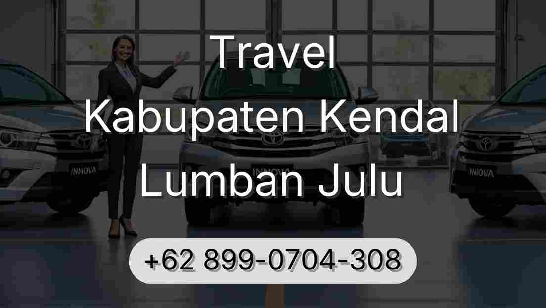 Travel Kabupaten Kendal Lumban Julu