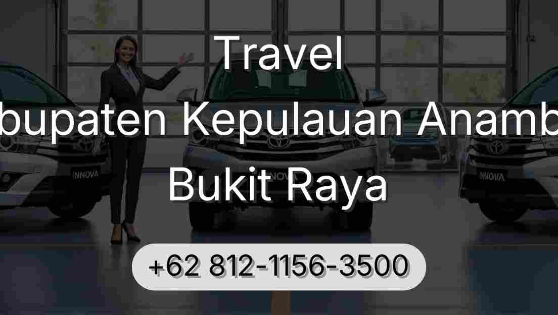 Travel Kabupaten Kepulauan Anambas Bukit Raya