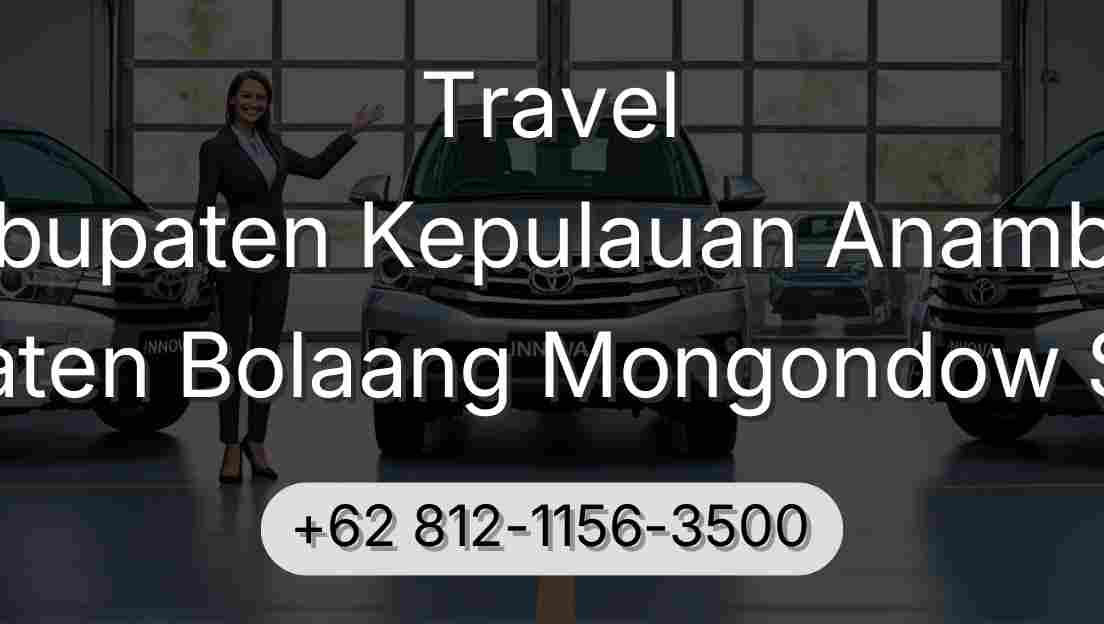 Travel Kabupaten Kepulauan Anambas Kabupaten Bolaang Mongondow Selatan