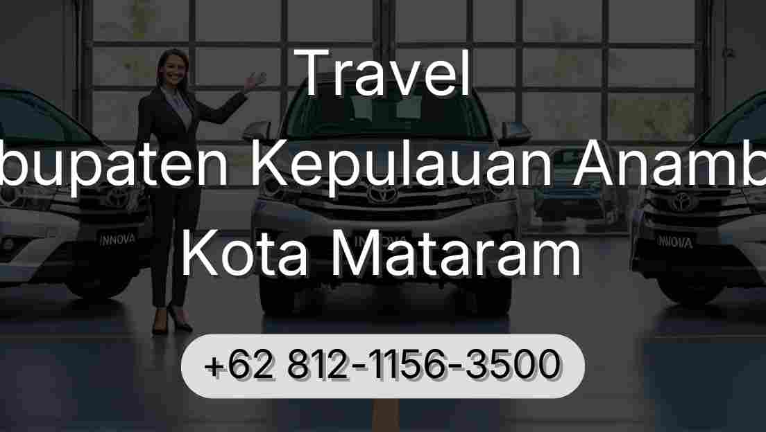 Travel Kabupaten Kepulauan Anambas Kota Mataram