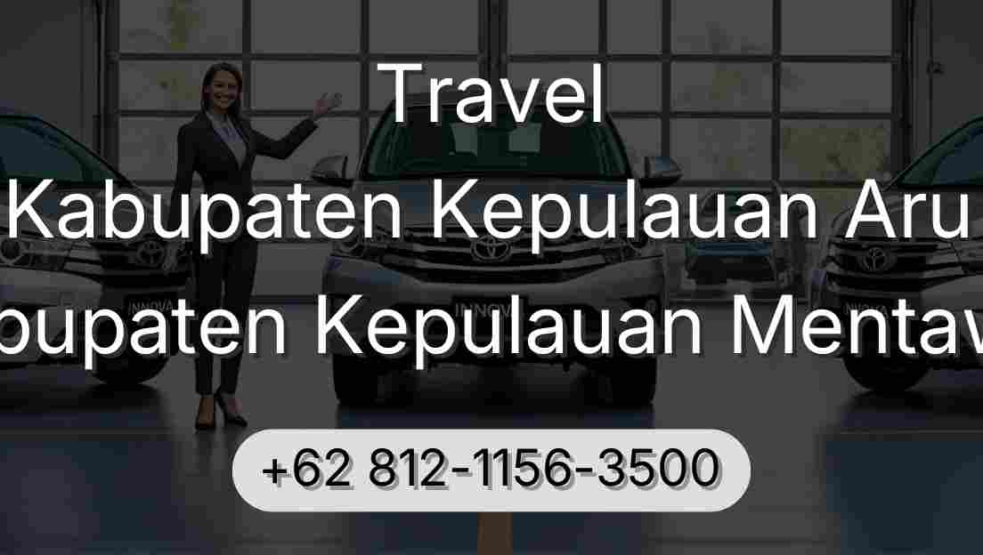 Travel Kabupaten Kepulauan Aru Kabupaten Kepulauan Mentawai