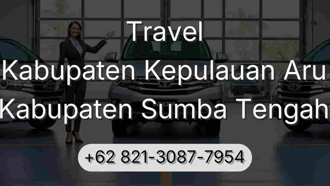 Travel Kabupaten Kepulauan Aru Kabupaten Sumba Tengah