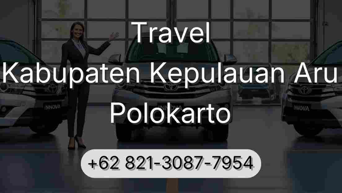 Travel Kabupaten Kepulauan Aru Polokarto