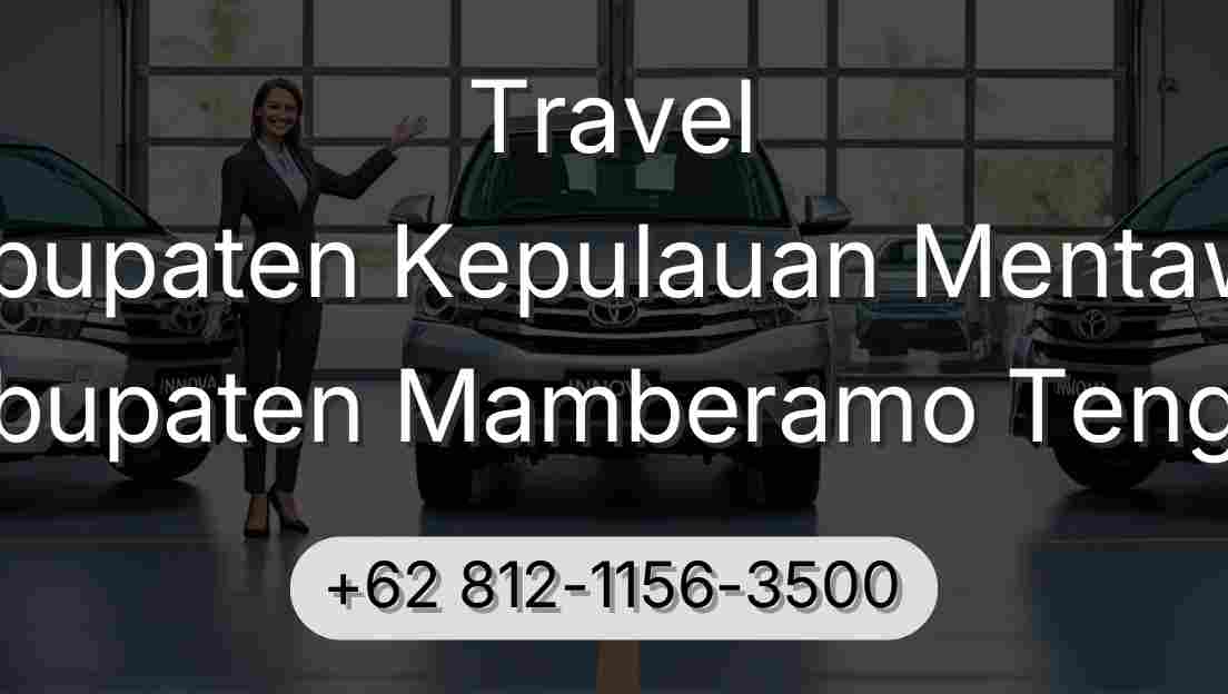 Travel Kabupaten Kepulauan Mentawai Kabupaten Mamberamo Tengah