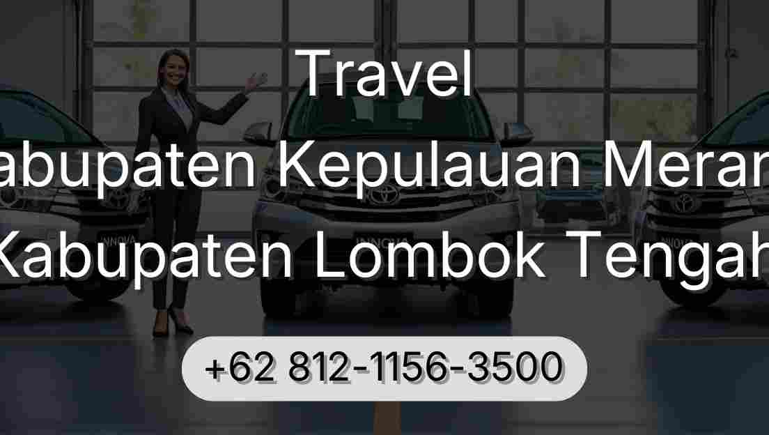 Travel Kabupaten Kepulauan Meranti Kabupaten Lombok Tengah