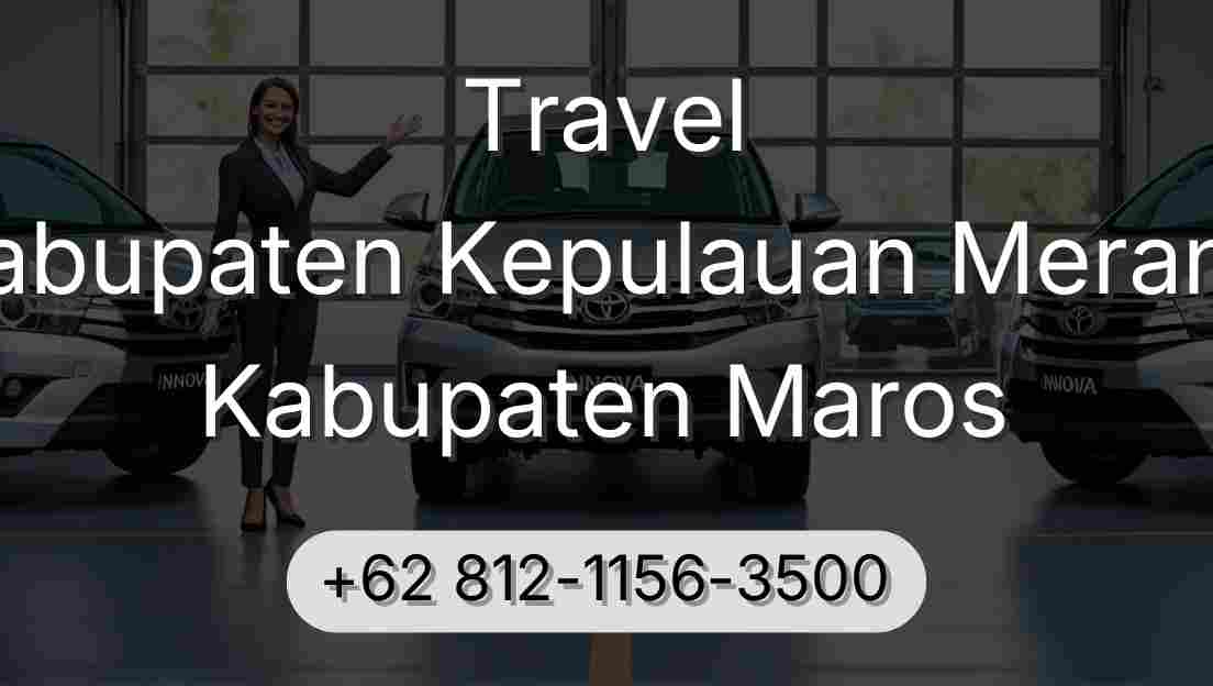 Travel Kabupaten Kepulauan Meranti Kabupaten Maros