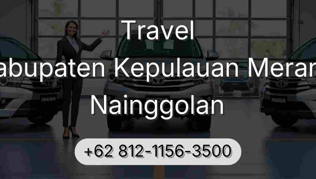 Travel Kabupaten Kepulauan Meranti Nainggolan