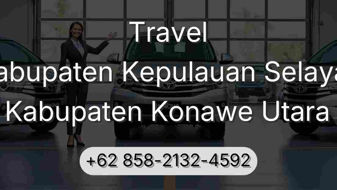 Travel Kabupaten Kepulauan Selayar Kabupaten Konawe Utara