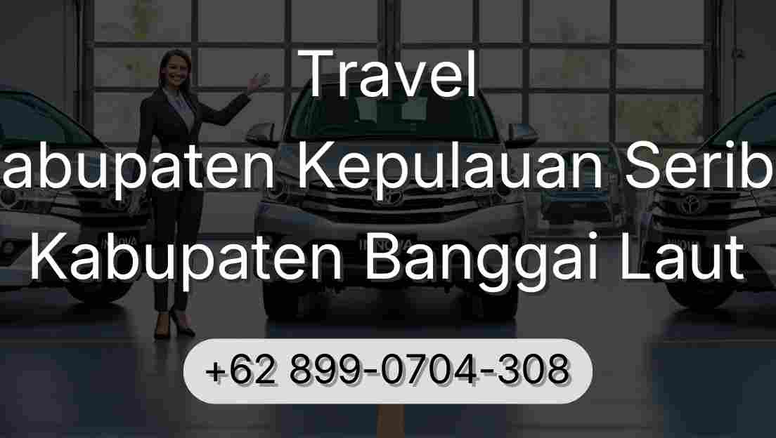 Travel Kabupaten Kepulauan Seribu Kabupaten Banggai Laut