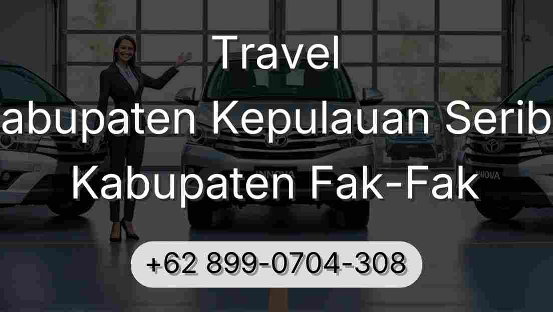 Travel Kabupaten Kepulauan Seribu Kabupaten Fak-Fak