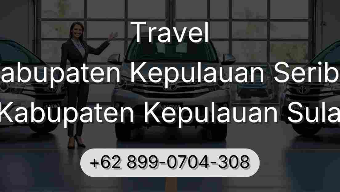 Travel Kabupaten Kepulauan Seribu Kabupaten Kepulauan Sula
