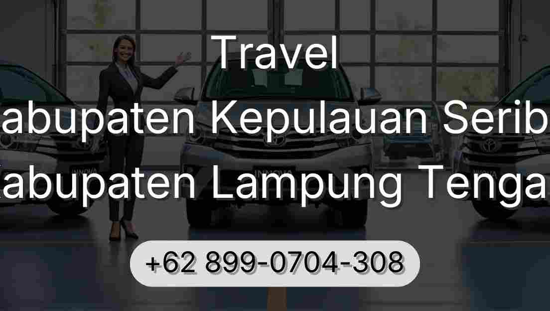Travel Kabupaten Kepulauan Seribu Kabupaten Lampung Tengah