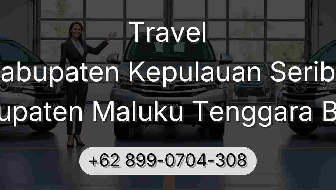 Travel Kabupaten Kepulauan Seribu Kabupaten Maluku Tenggara Barat