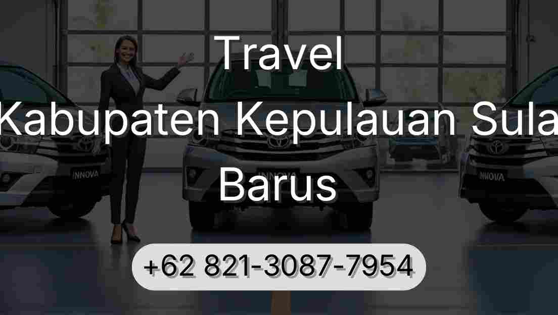 Travel Kabupaten Kepulauan Sula Barus