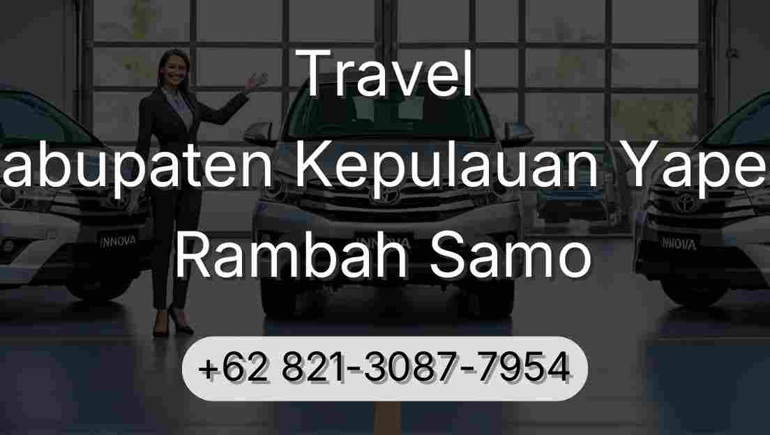 Travel Kabupaten Kepulauan Yapen Rambah Samo