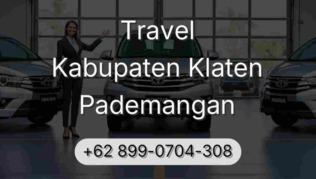 Travel Kabupaten Klaten Pademangan