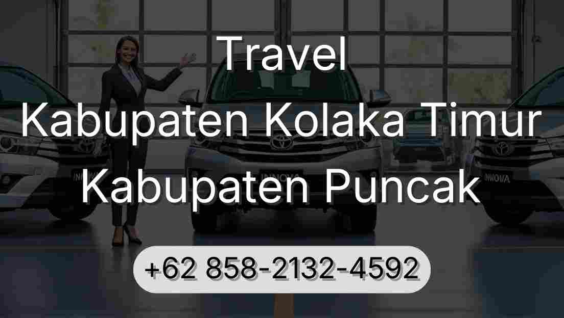 Travel Kabupaten Kolaka Timur Kabupaten Puncak