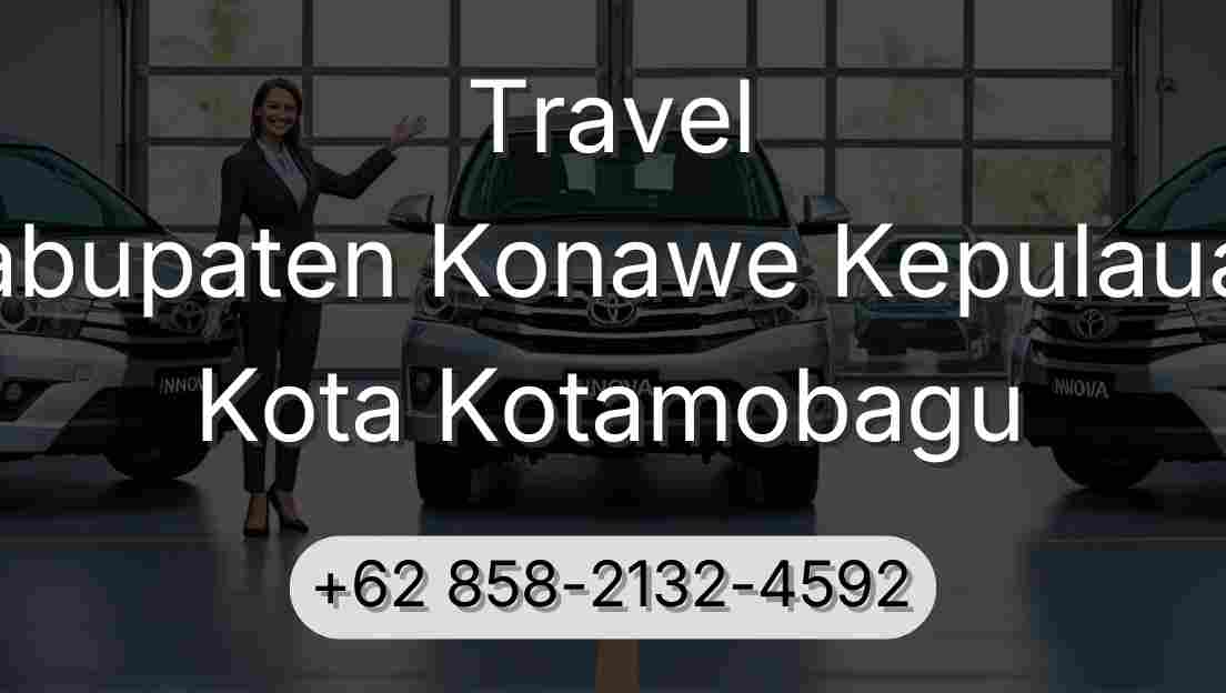 Travel Kabupaten Konawe Kepulauan Kota Kotamobagu