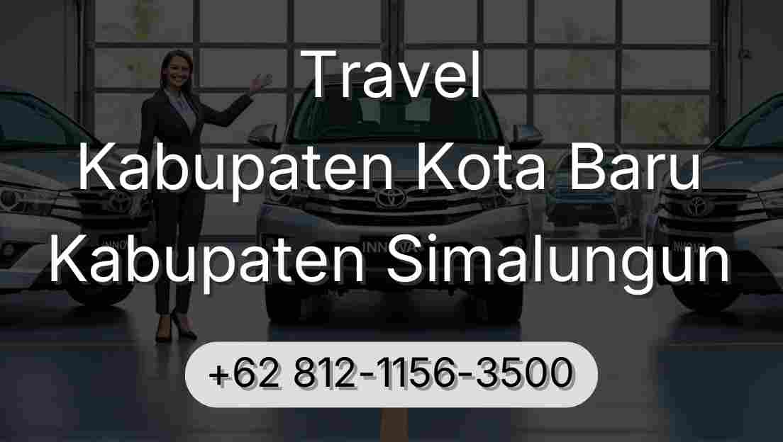 Travel Kabupaten Kota Baru Kabupaten Simalungun