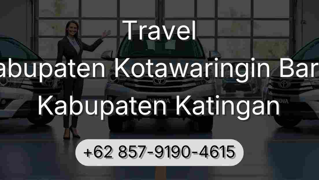 Travel Kabupaten Kotawaringin Barat Kabupaten Katingan