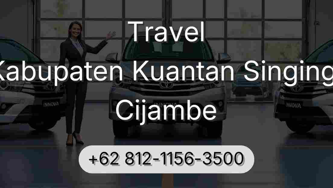 Travel Kabupaten Kuantan Singingi Cijambe
