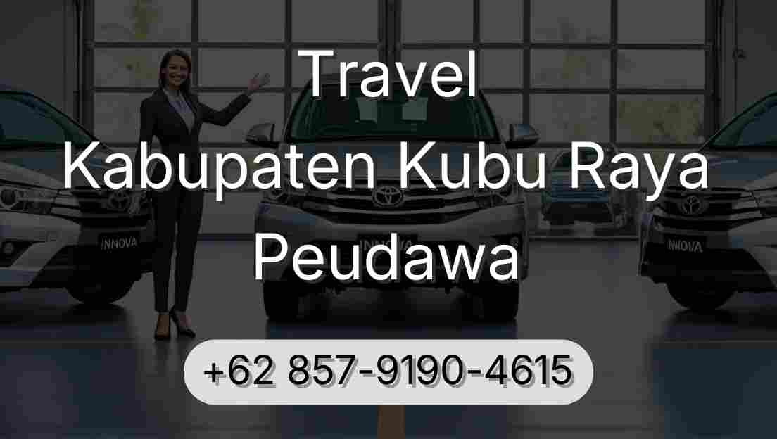 Travel Kabupaten Kubu Raya Peudawa