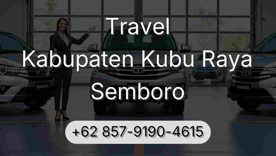 Travel Kabupaten Kubu Raya Semboro
