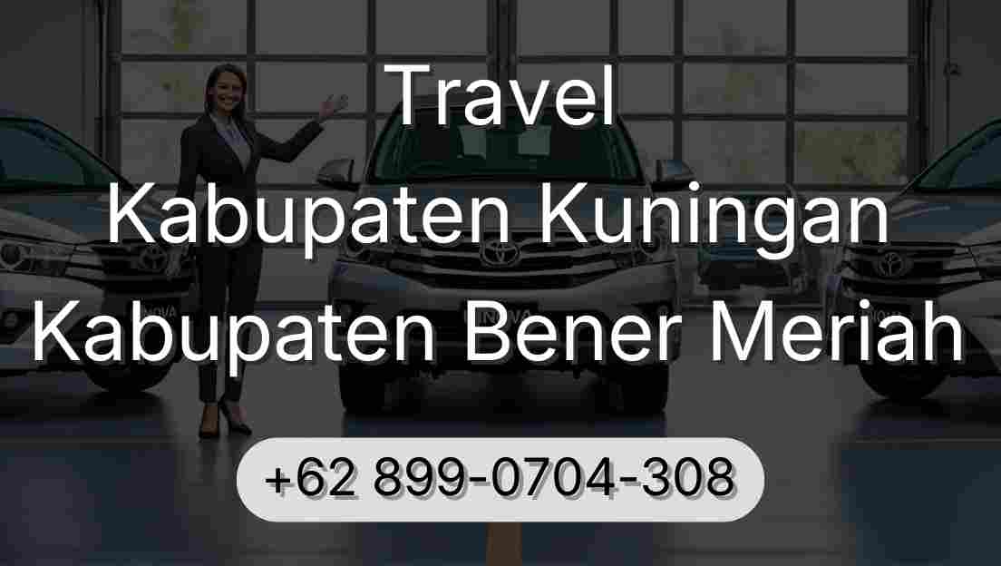 Travel Kabupaten Kuningan Kabupaten Bener Meriah
