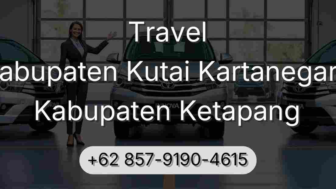 Travel Kabupaten Kutai Kartanegara Kabupaten Ketapang