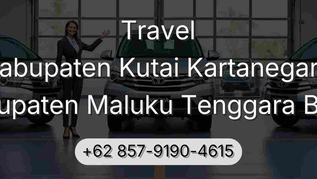 Travel Kabupaten Kutai Kartanegara Kabupaten Maluku Tenggara Barat