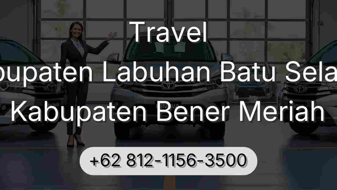 Travel Kabupaten Labuhan Batu Selatan Kabupaten Bener Meriah