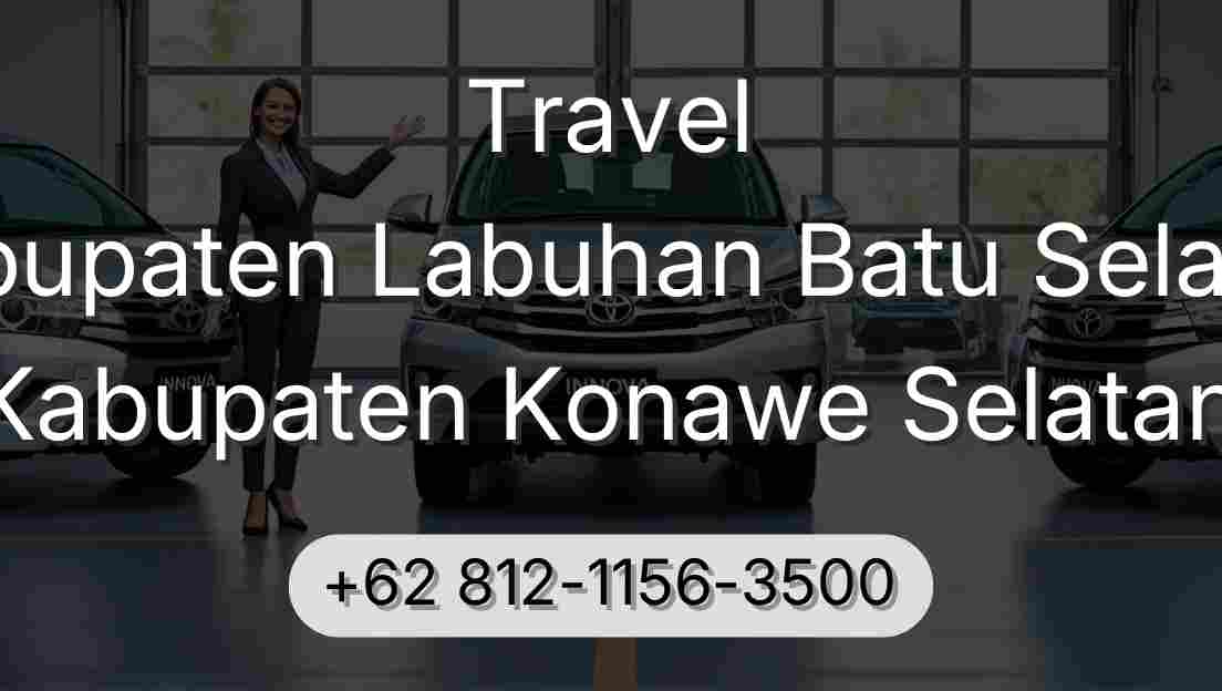Travel Kabupaten Labuhan Batu Selatan Kabupaten Konawe Selatan