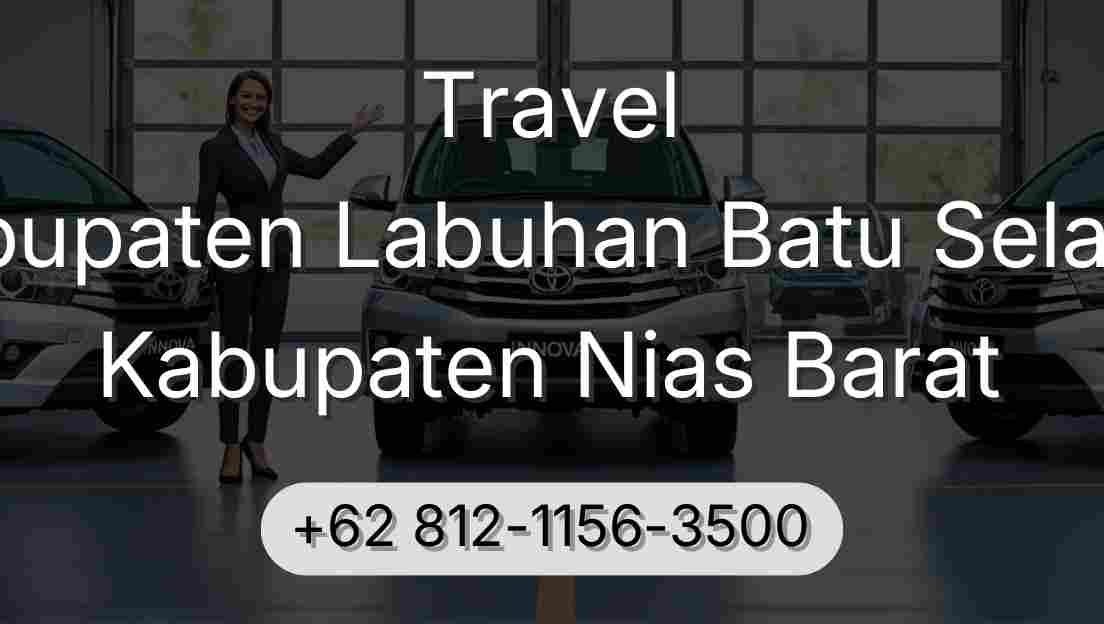 Travel Kabupaten Labuhan Batu Selatan Kabupaten Nias Barat